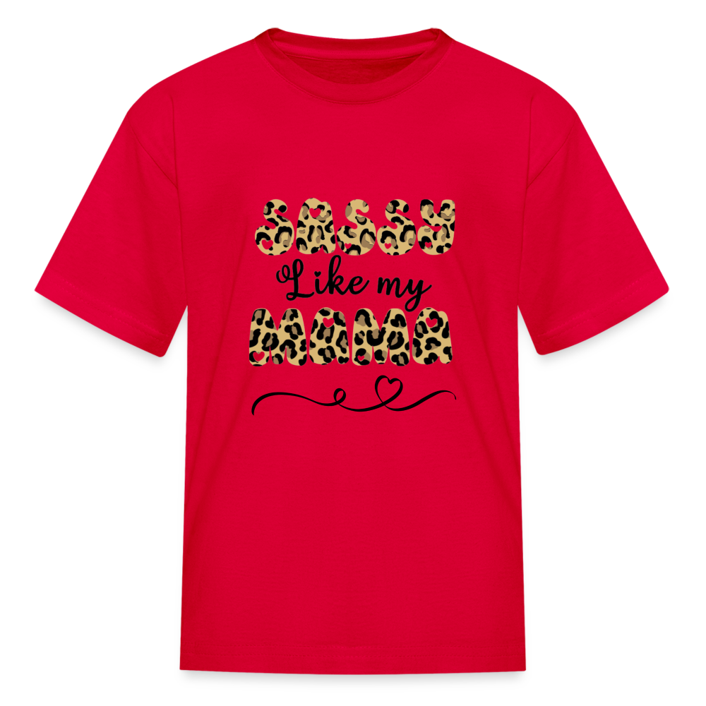 Sassy Like My Mama Kids' T-Shirt - red