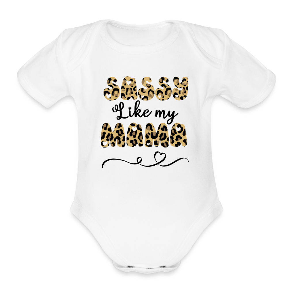 Sassy like my Mama Short Sleeve Baby Bodysuit - white