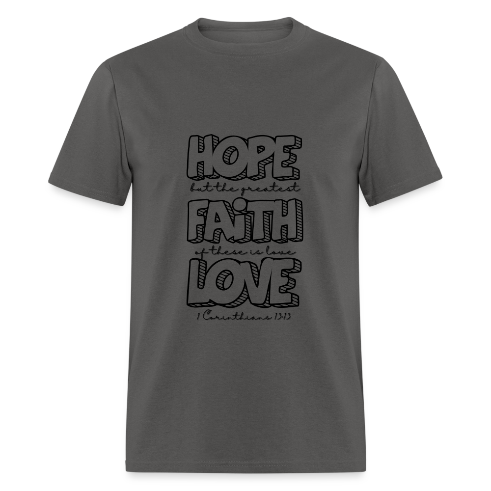1 Cor 13:13 Unisex Classic T-Shirt - charcoal