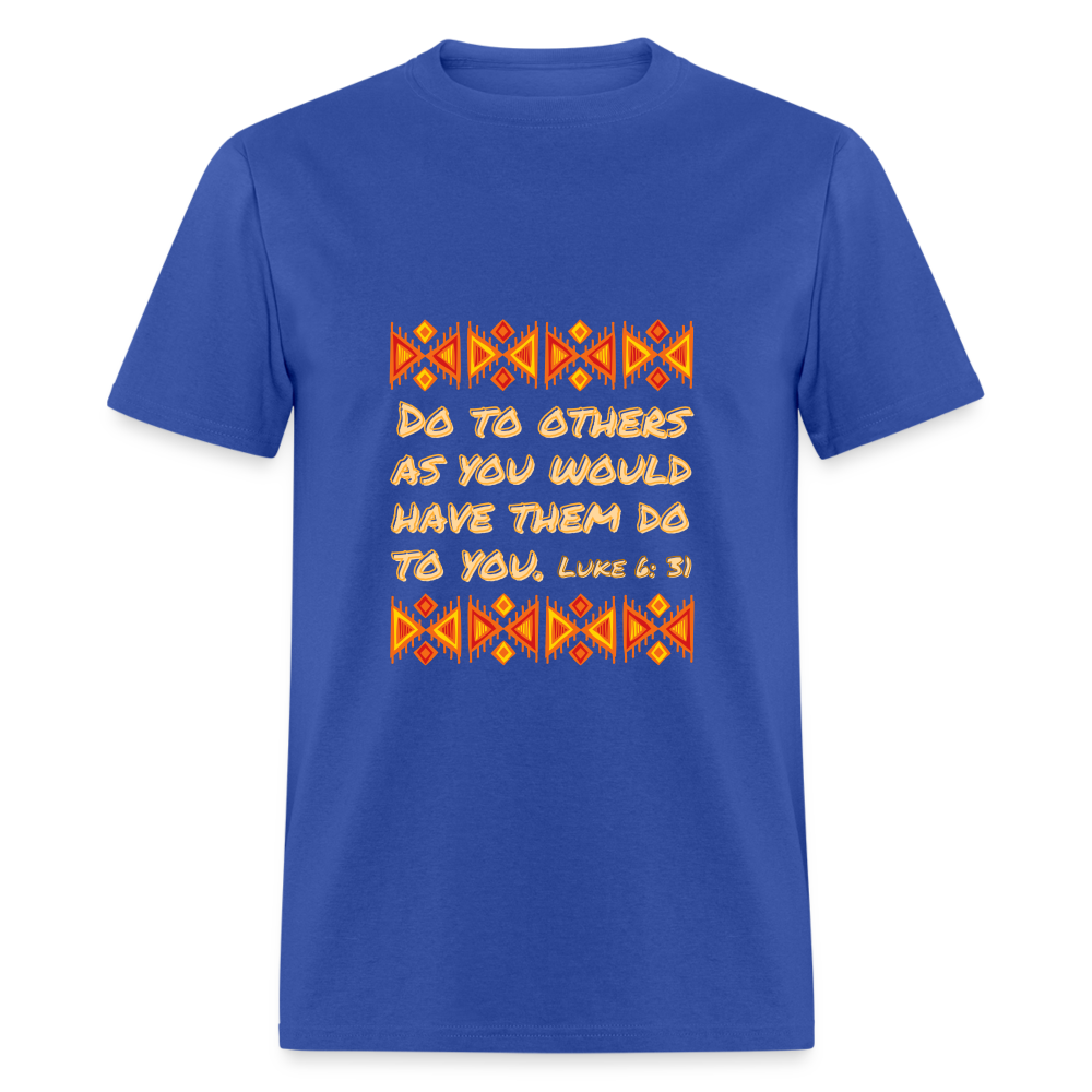 Luke 6:31 T-Shirt - royal blue
