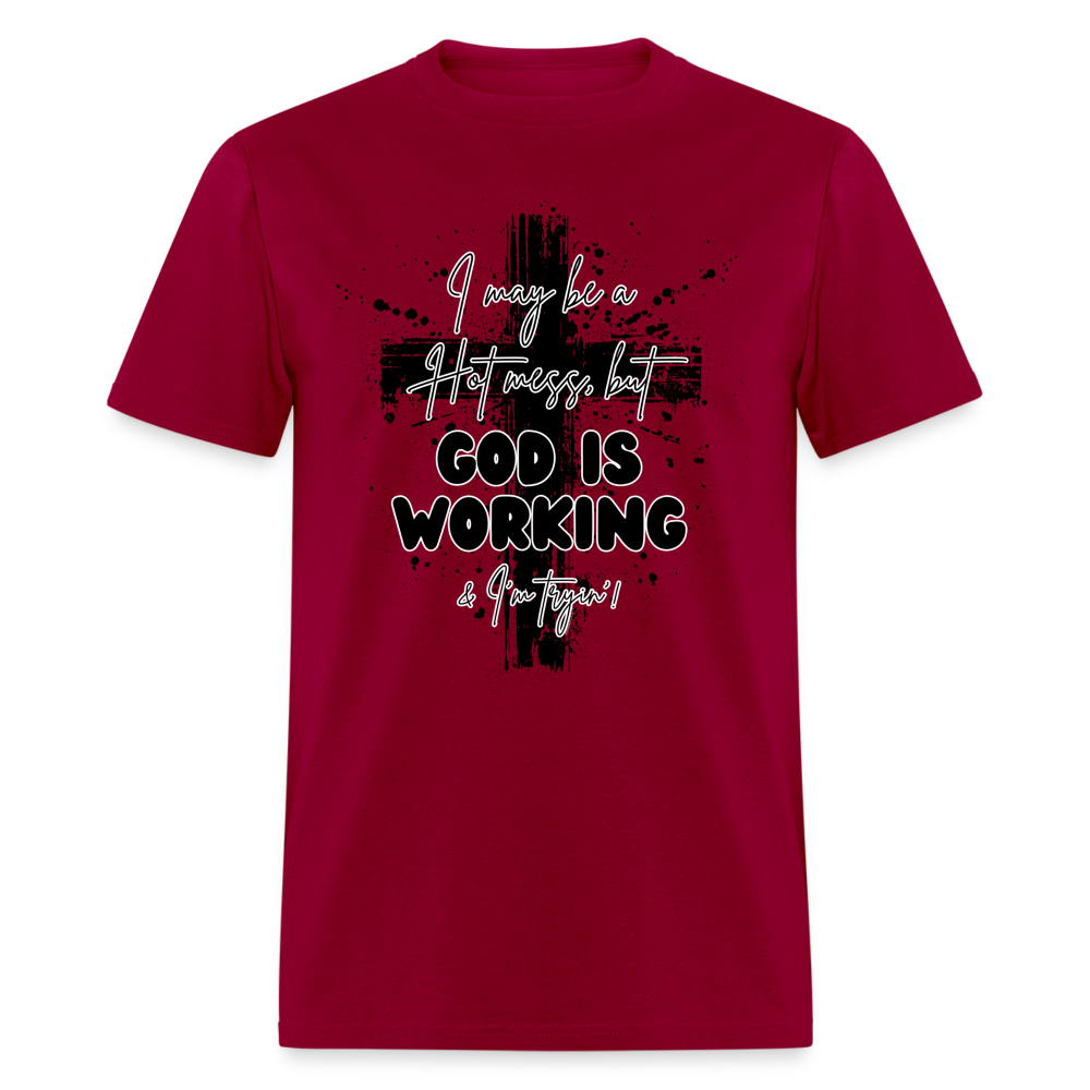 God is Working Classic T-Shirt - dark red