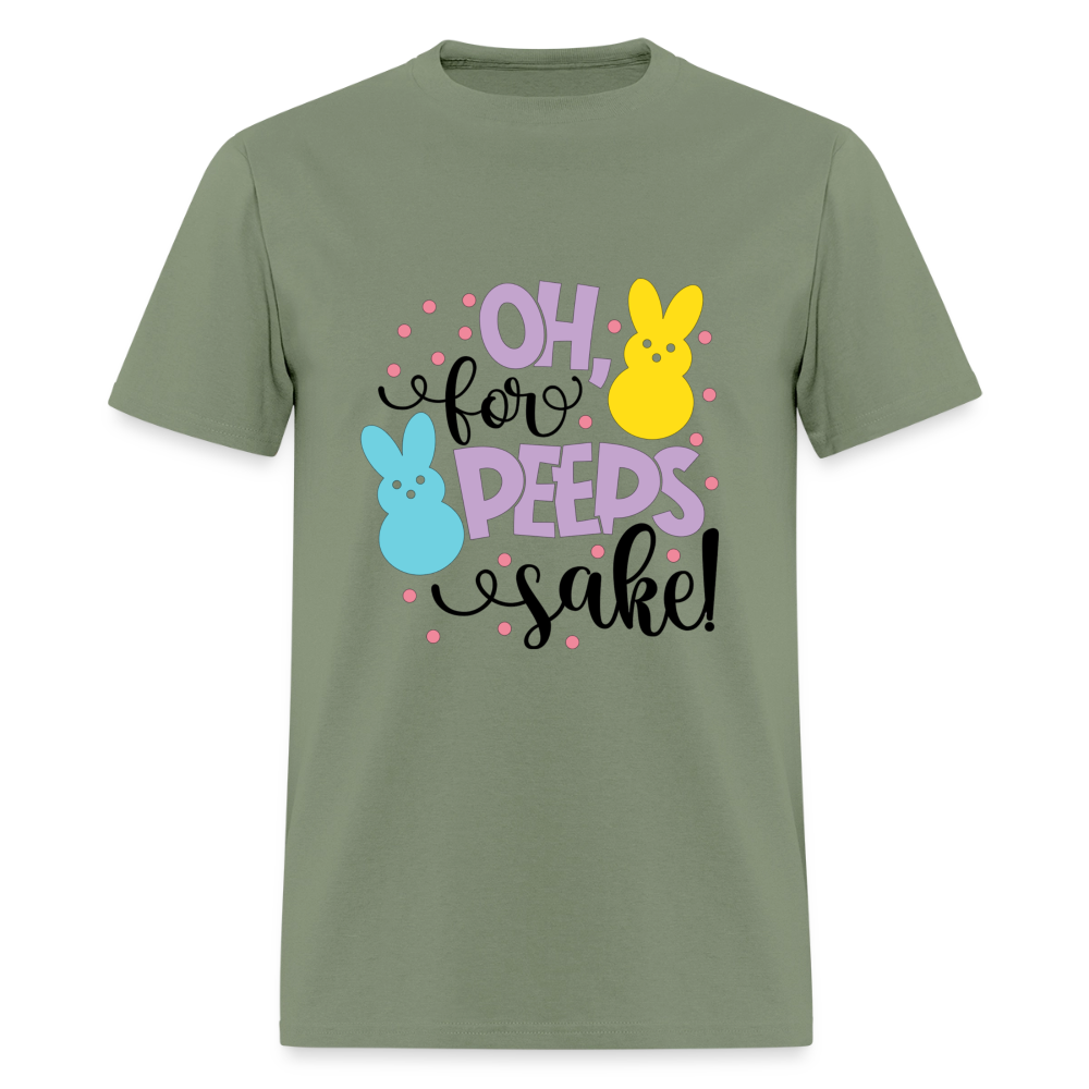 Oh For Peeps Sake T-Shirt | GILDAN 5000 - military green