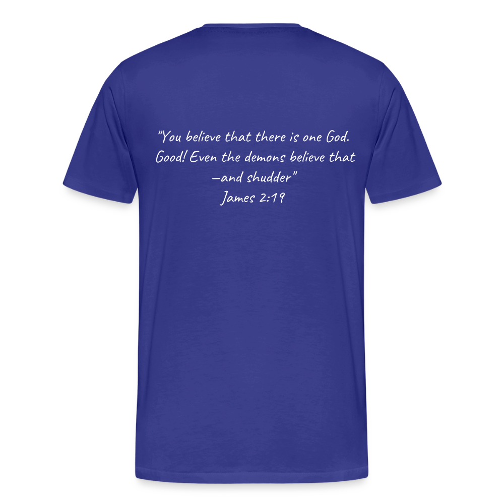 Make Demons Tremble James2:19 Premium Adult T-Shirt - royal blue