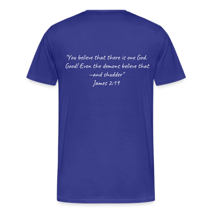 Make Demons Tremble James2:19 Premium Adult T-Shirt - royal blue