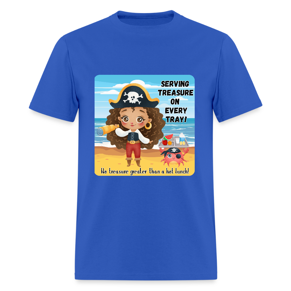 No Greater Treasure than a hot lunch! Classic T-Shirt - royal blue