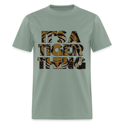 Tiger Thing Unisex Classic T-Shirt - sage