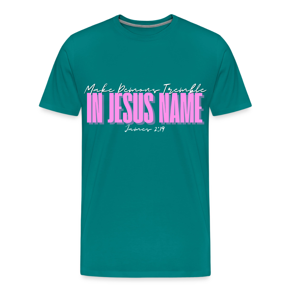 Make Demons Tremble James2:19 Premium Adult T-Shirt - teal