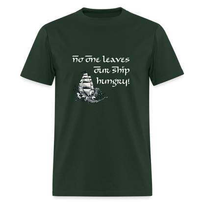 No One Leaves Our Ship Hungry Classic T-Shirt - forest green