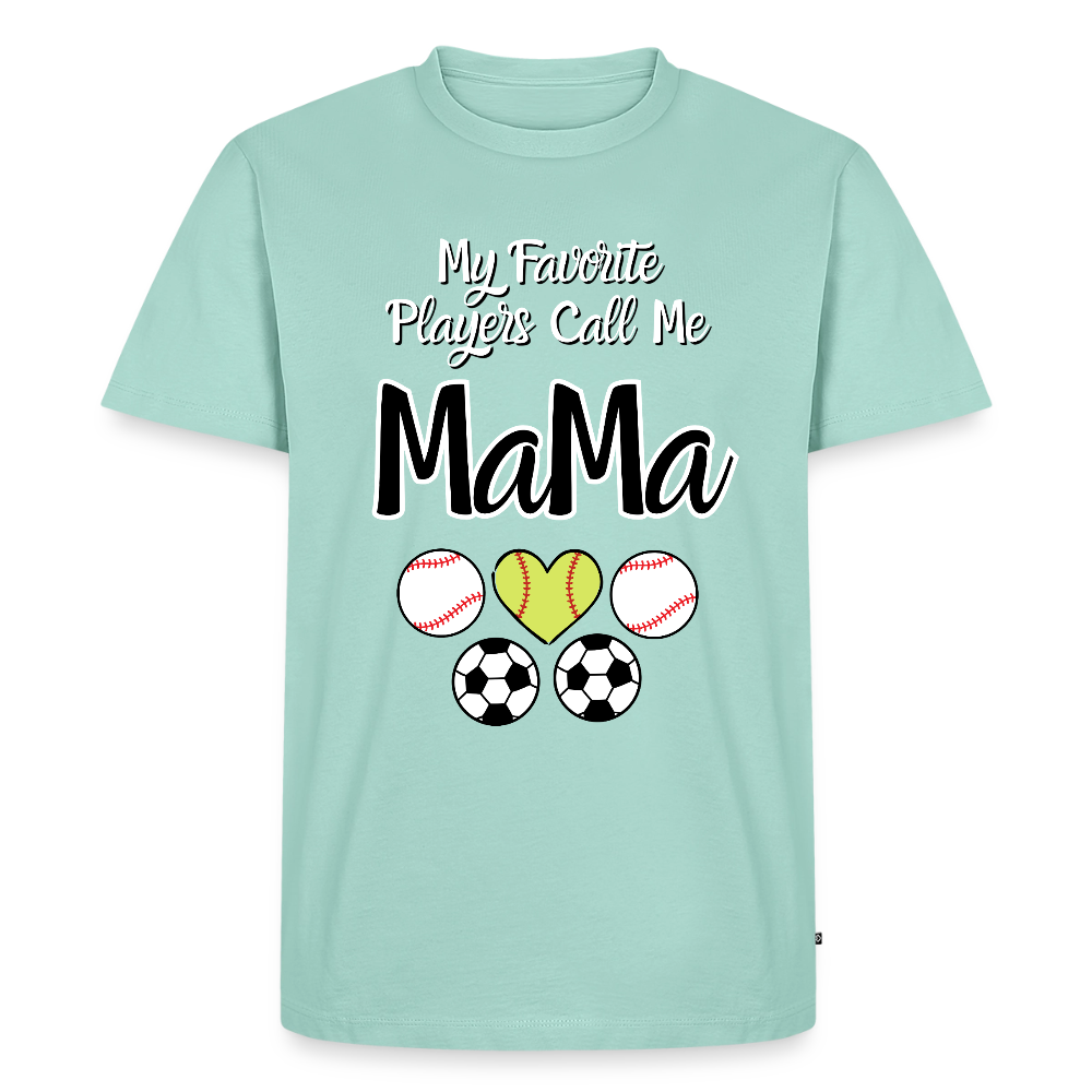 Favorite Players Call Me MaMa Premium Adult T-Shirt - mint