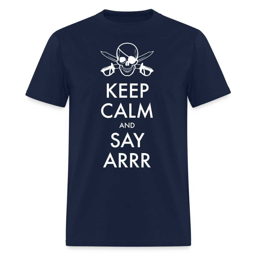 Keep Calm & Say ARRR Classic T-Shirt - navy