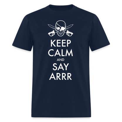 Keep Calm & Say ARRR Classic T-Shirt - navy