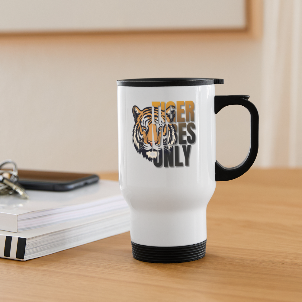 Tiger Vibes Only Travel Mug - white