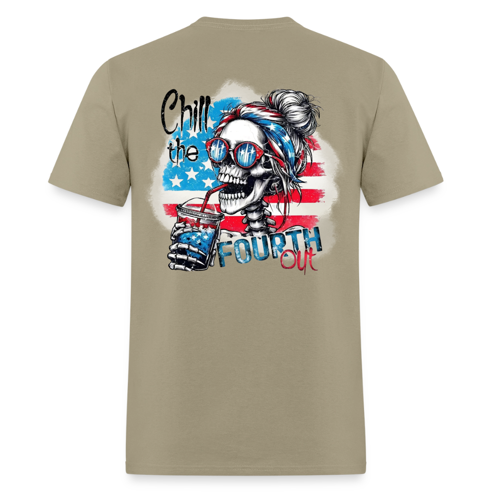 Chill the Fourth Out on Back T-Shirt | GILDAN 5000 - khaki