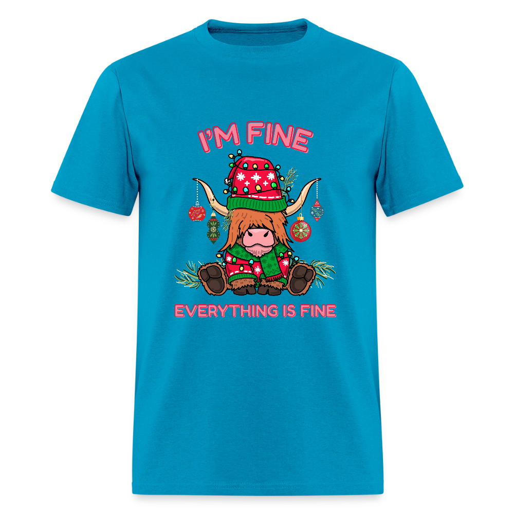 Everything is Fine T-Shirt | GILDAN 5000 - turquoise