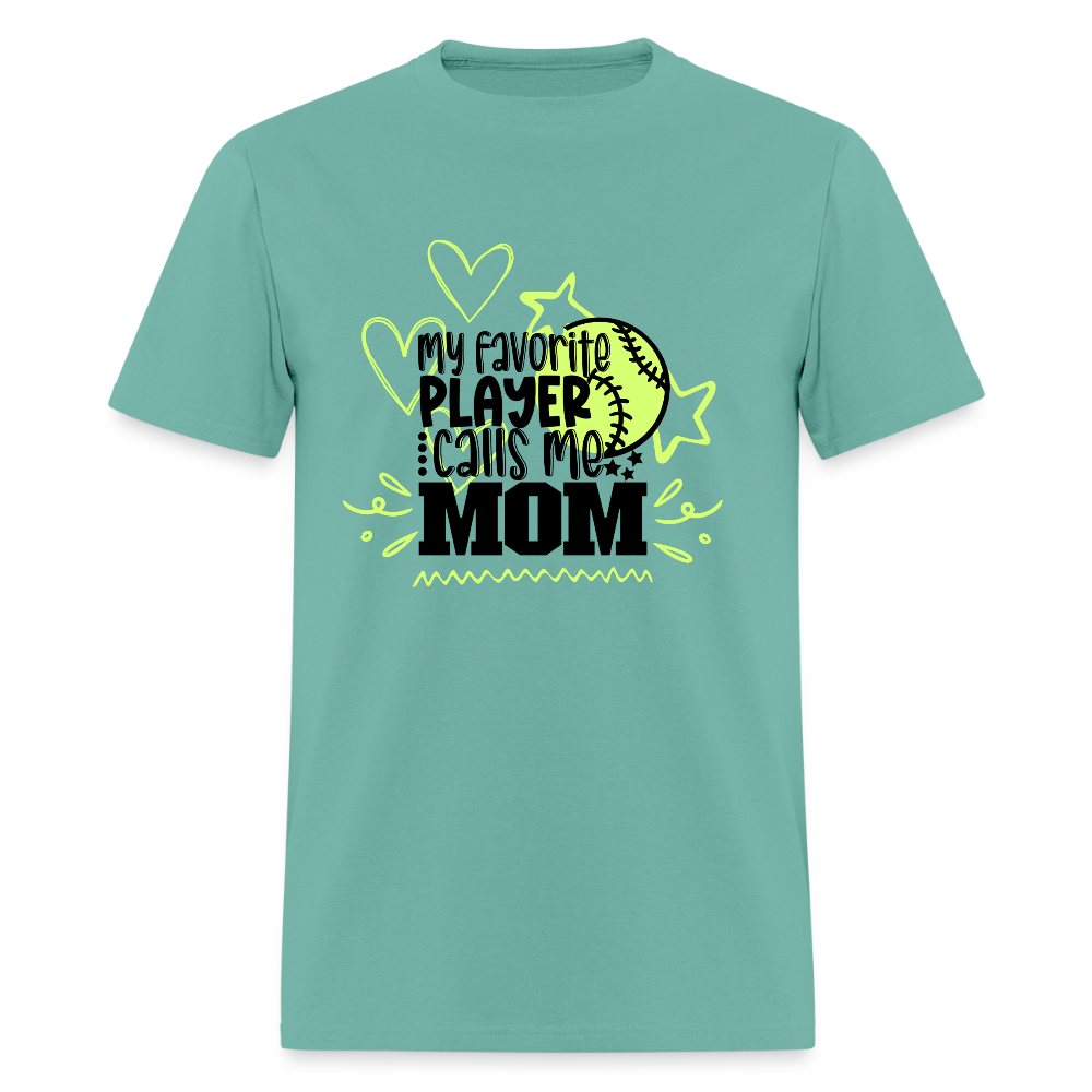 Fav Player Calls me MOM Classic T-Shirt - aquatic