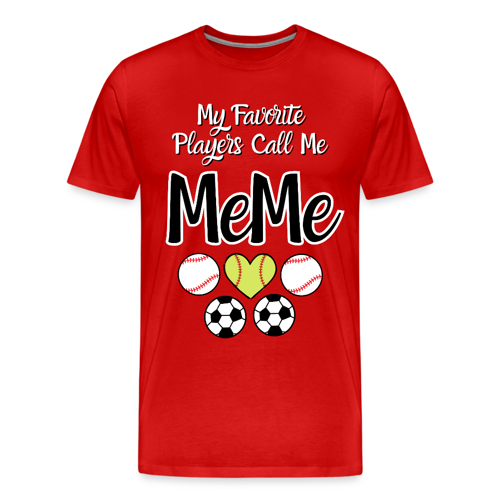 Favorite Players Call Me MeMe Premium Adult T-Shirt - red