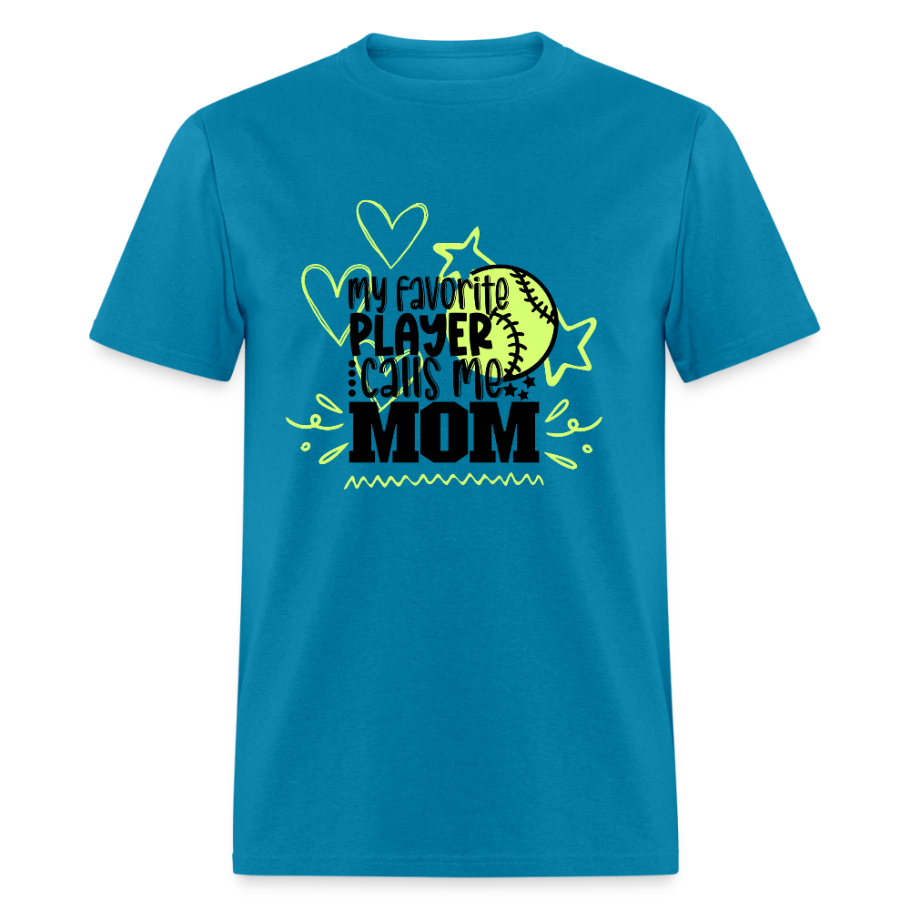 Fav Player Calls me MOM Classic T-Shirt - turquoise