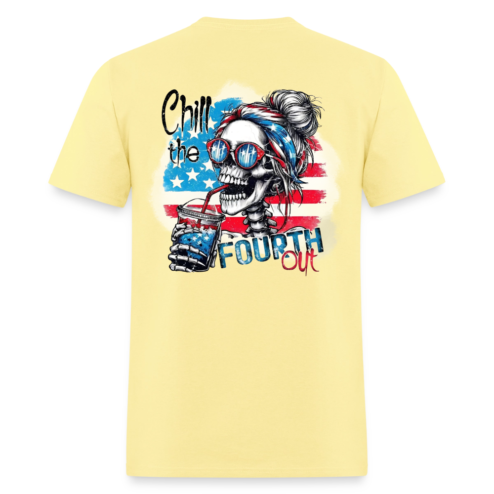 Chill the Fourth Out on Back T-Shirt | GILDAN 5000 - cornsilk