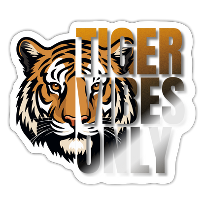 Tiger Vibes Only Sticker - white glossy