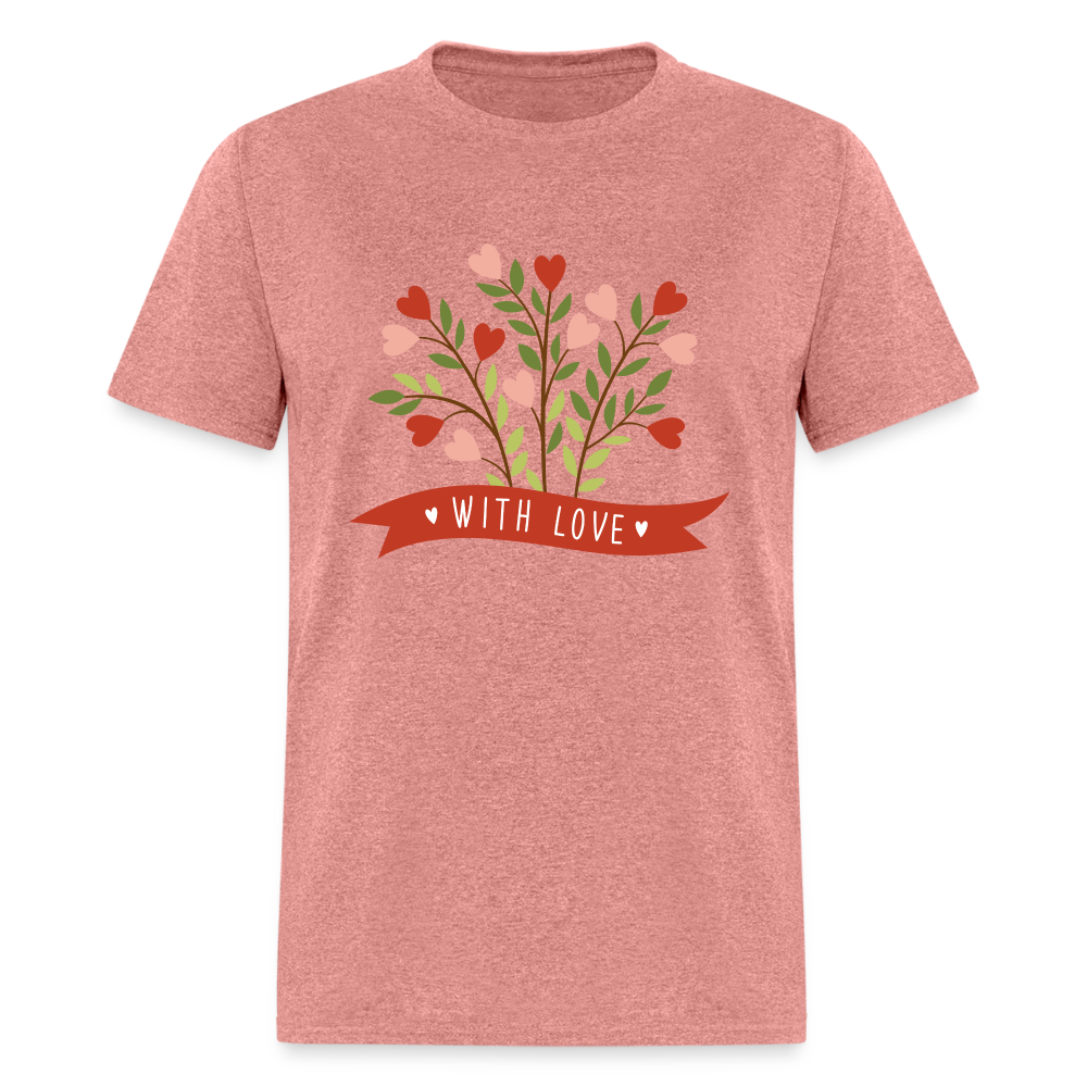 With Love Unisex Classic T-Shirt - heather mauve