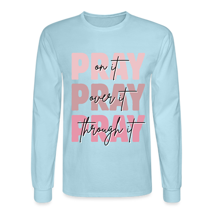 PRAY God is listening Long Sleeve T-Shirt - powder blue