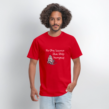 No One Leaves Our Ship Hungry Classic T-Shirt - red