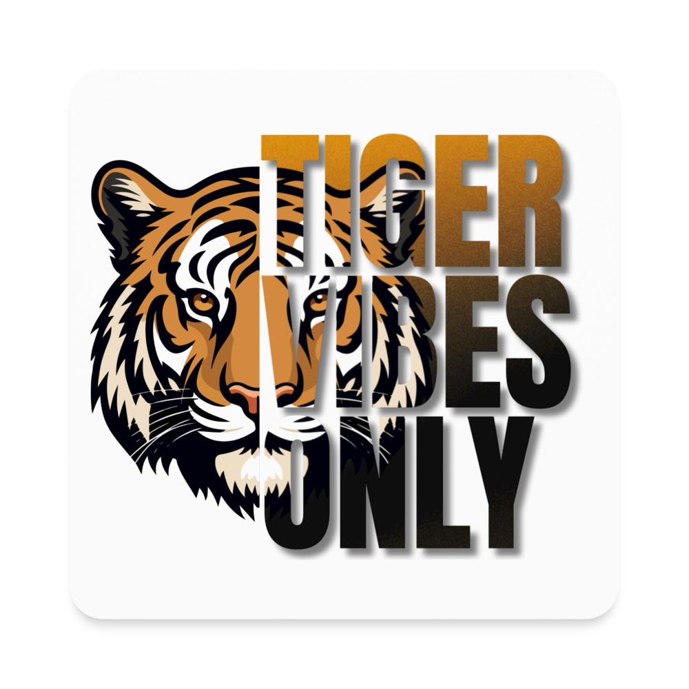 Tiger Vibes Only Square Magnet - white