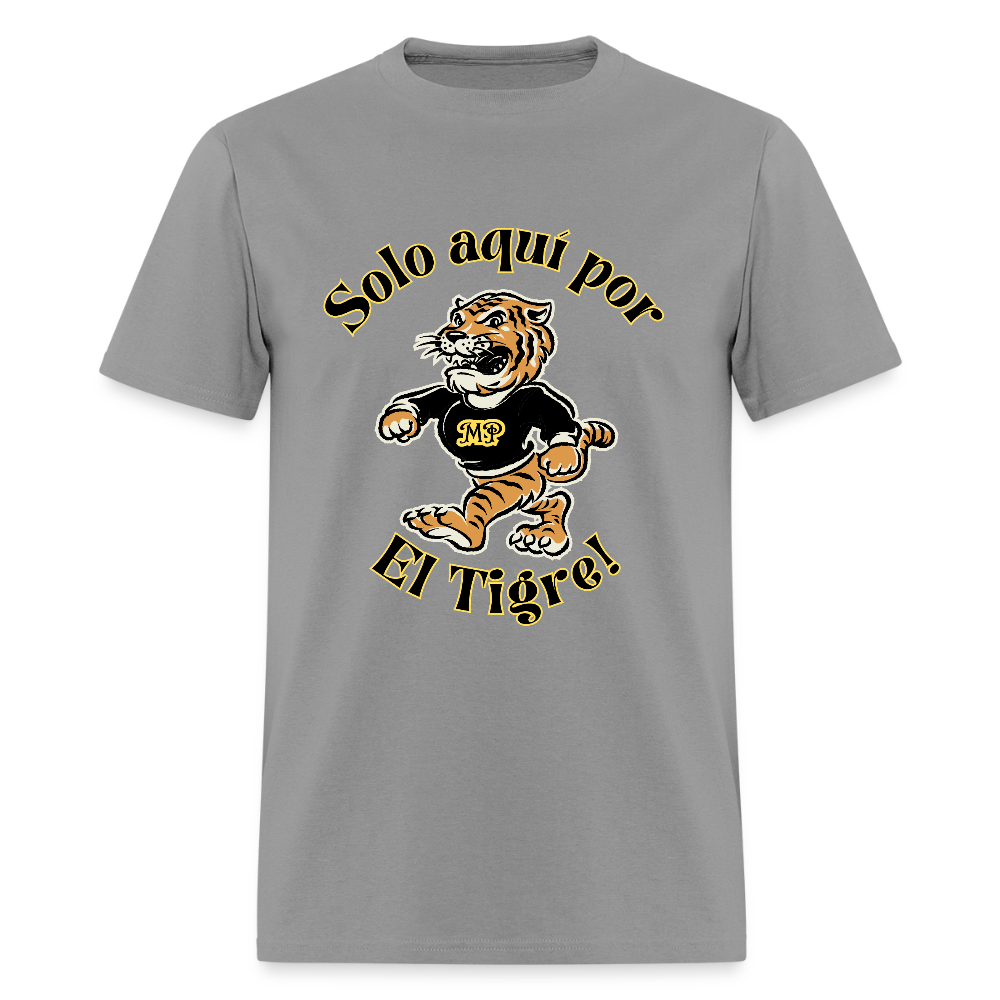 Solo  aquí por el tigre!  Dame un Grr! T-Shirt | GILDAN 5000 - gravel 