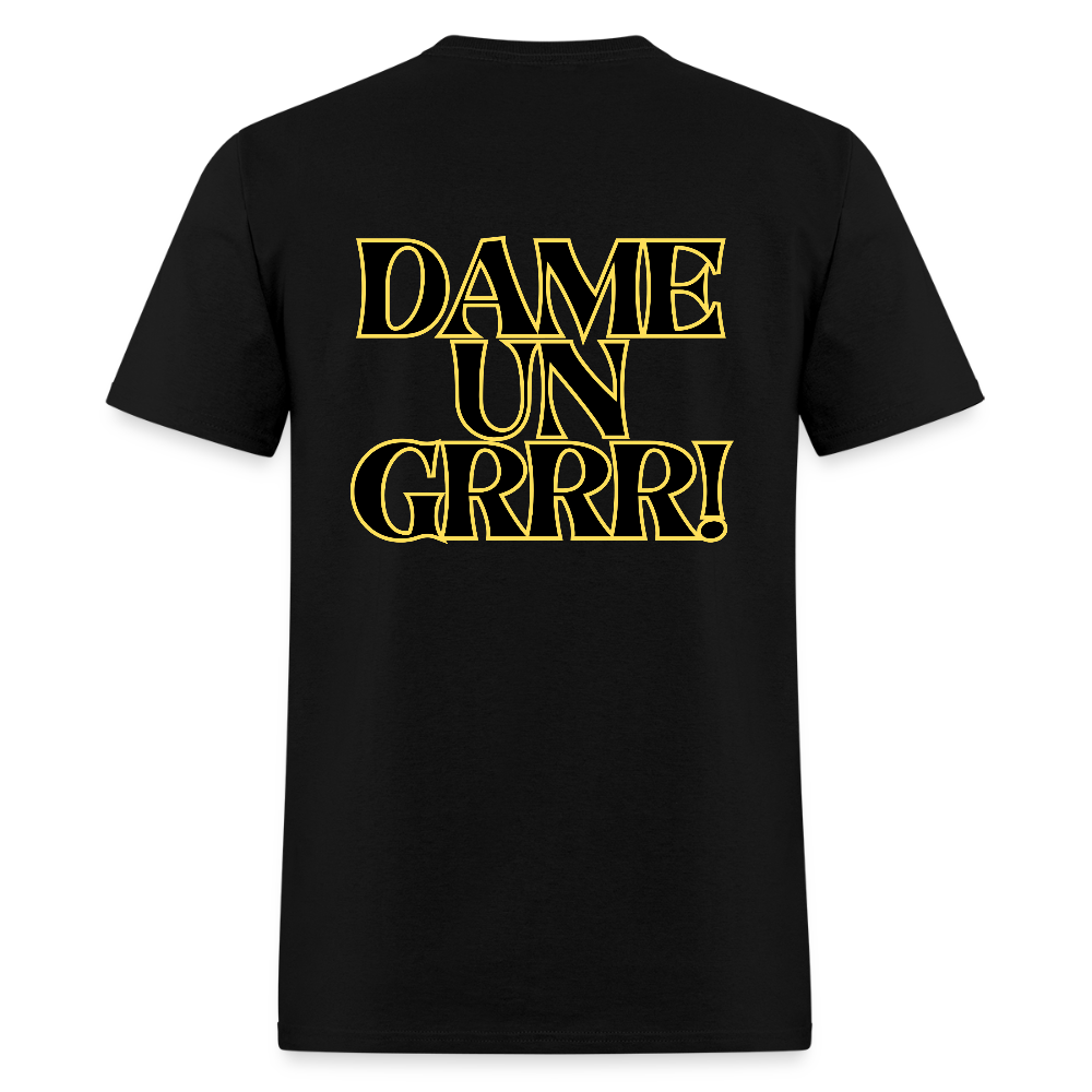Solo  aquí por el tigre!  Dame un Grr! T-Shirt | GILDAN 5000 - black