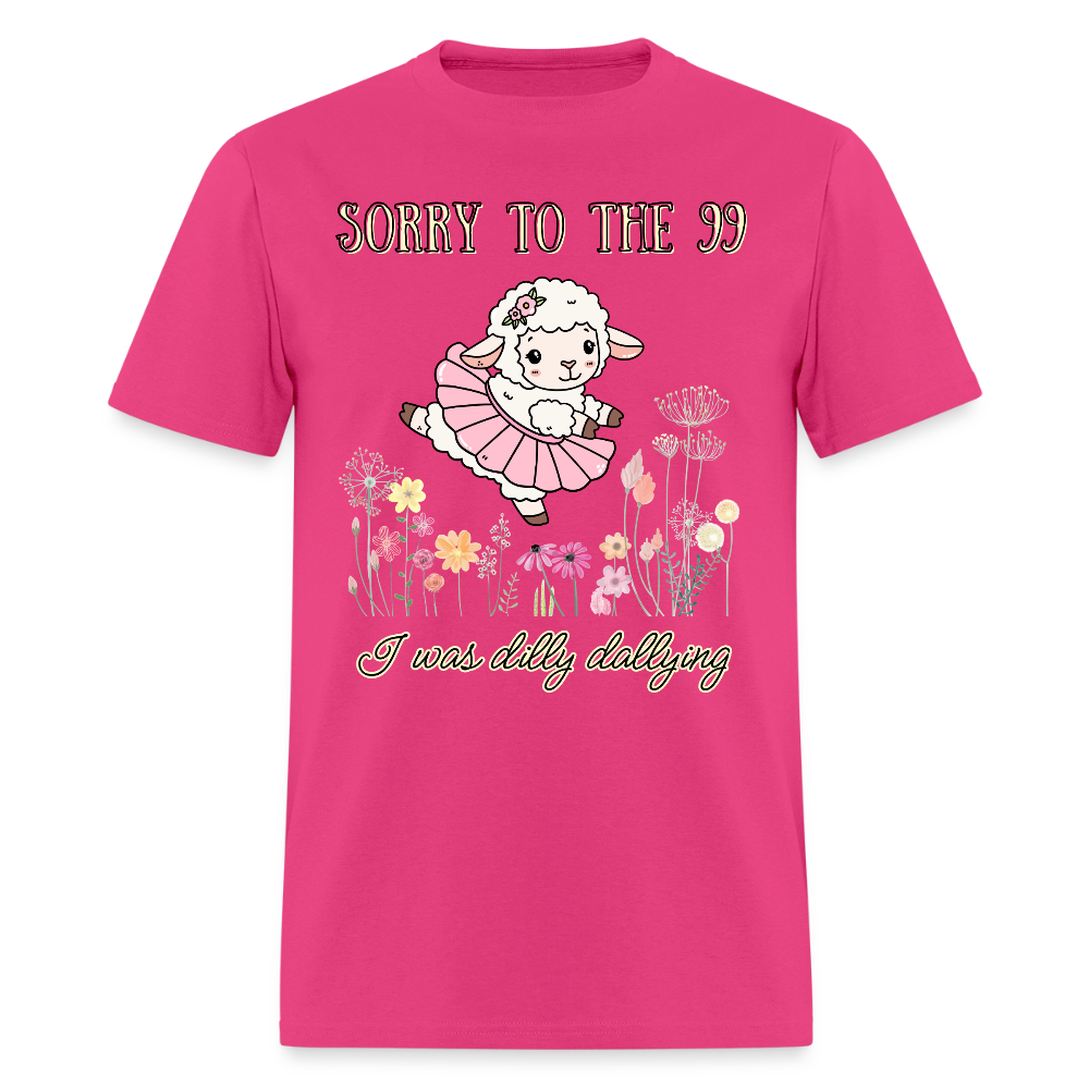 Sorry to the 99 T-Shirt | GILDAN 5000 - fuchsia
