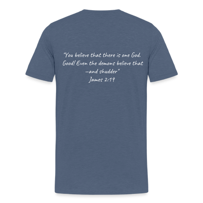Make Demons Tremble James2:19 Premium Adult T-Shirt - heather blue