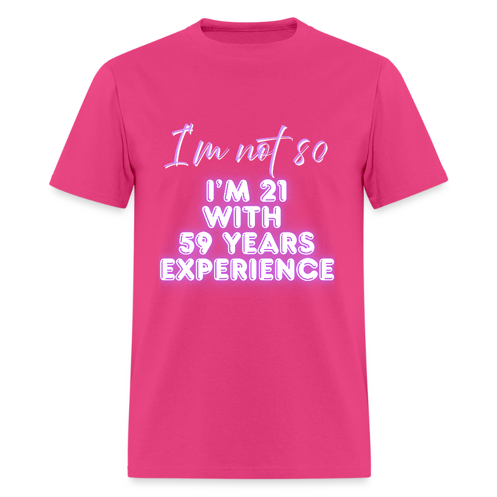 I'm not 80 Classic T-Shirt - fuchsia