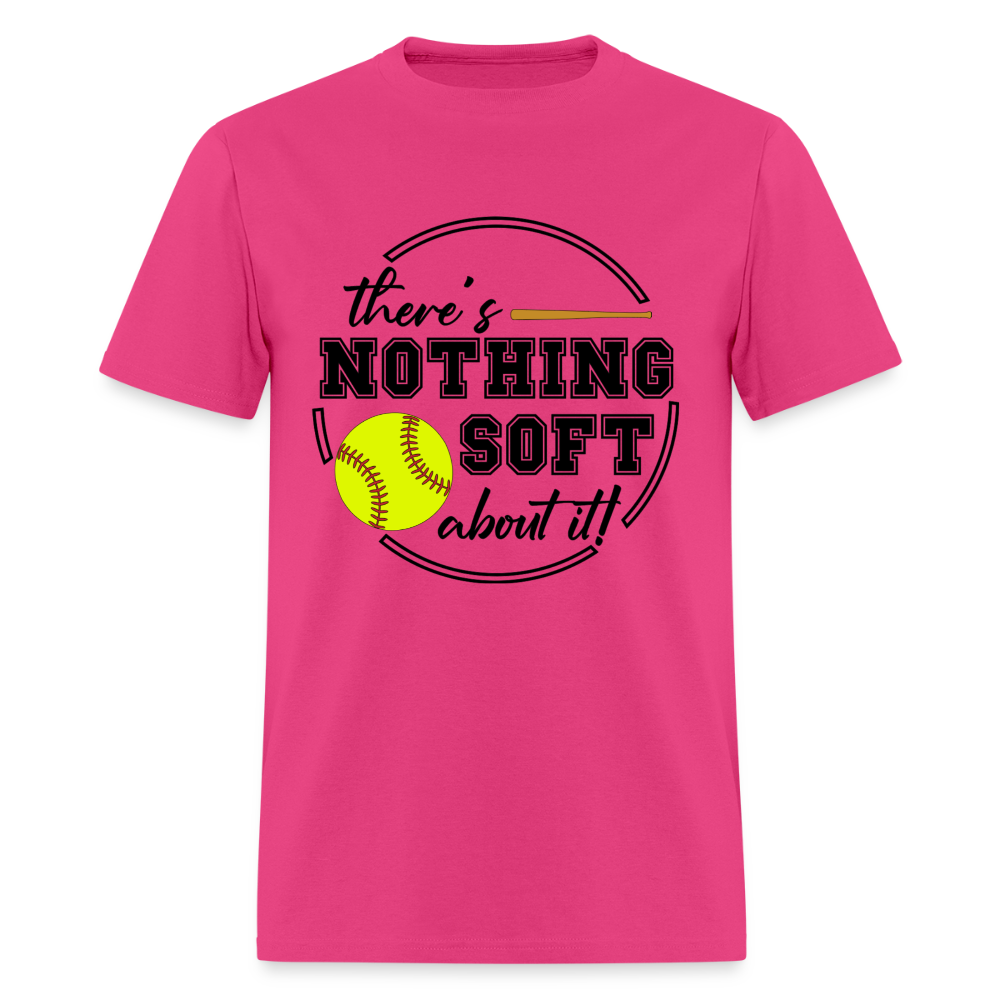 Nothing Soft About It Classic T-Shirt - fuchsia