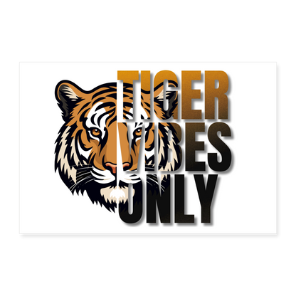 Tiger Vibes Only Poster 36x24 - white