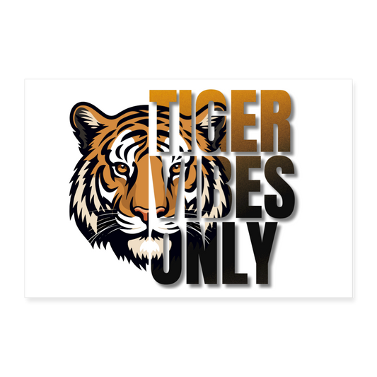 Tiger Vibes Only Poster 36x24 - white