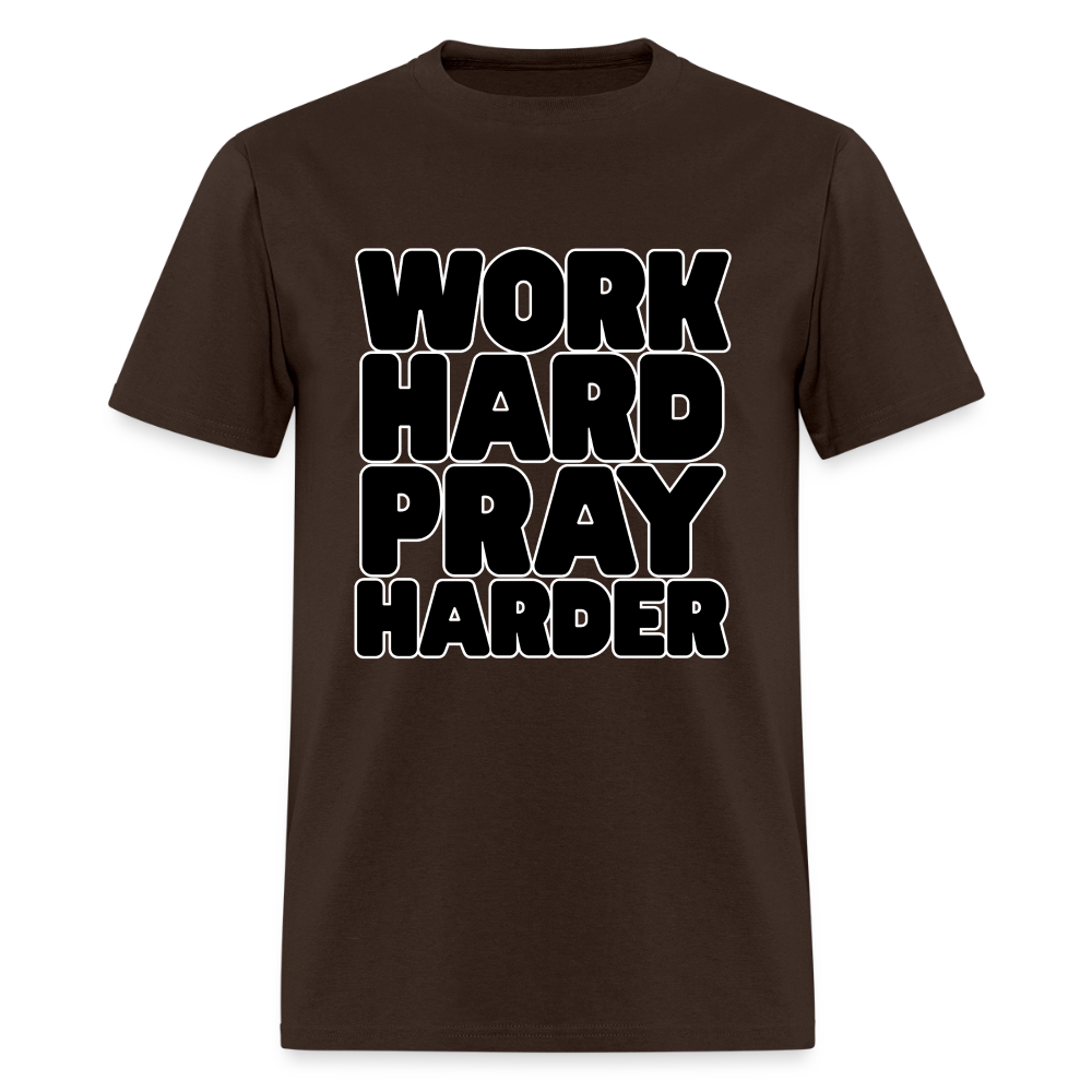 Work Hard Pray Harder T-Shirt | GILDAN 5000 - brown