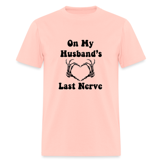 Hubby's  Last Nerve Classic T-Shirt - blush pink 