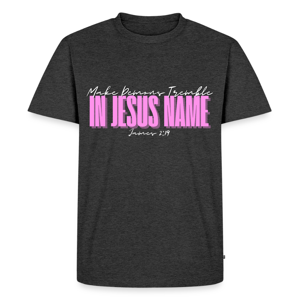 Make Demons Tremble James2:19 Premium Adult T-Shirt - heather anthracite