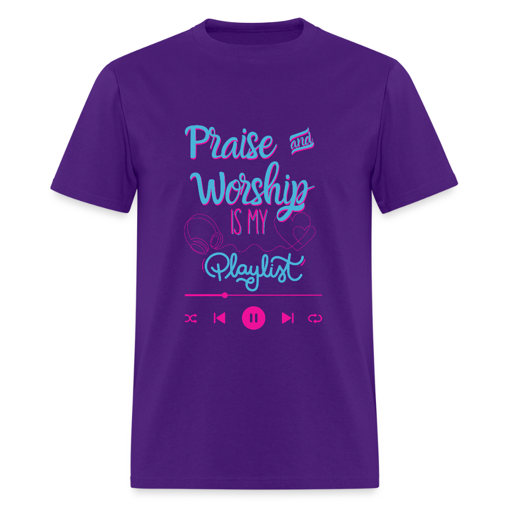 Praise & Worship is my Playlist T-Shirt | GILDAN 5000 - purple