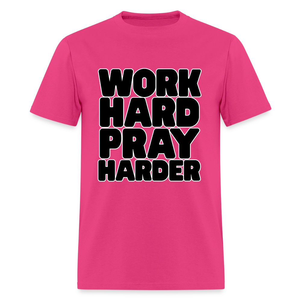 Work Hard Pray Harder T-Shirt | GILDAN 5000 - fuchsia