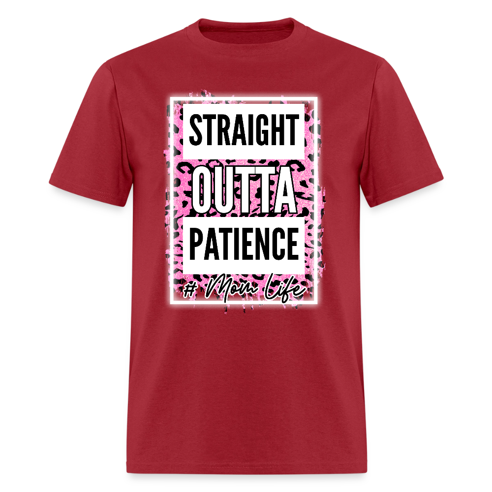 Straight Outta Patience Mom Life T-Shirt | GILDAN 5000 - true red