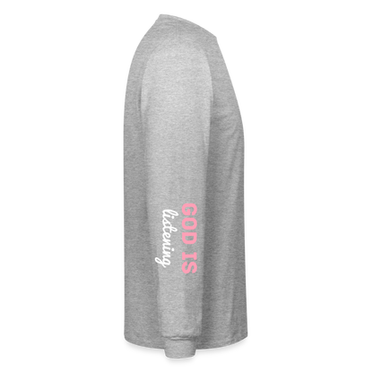 PRAY God is listening Long Sleeve T-Shirt - heather gray