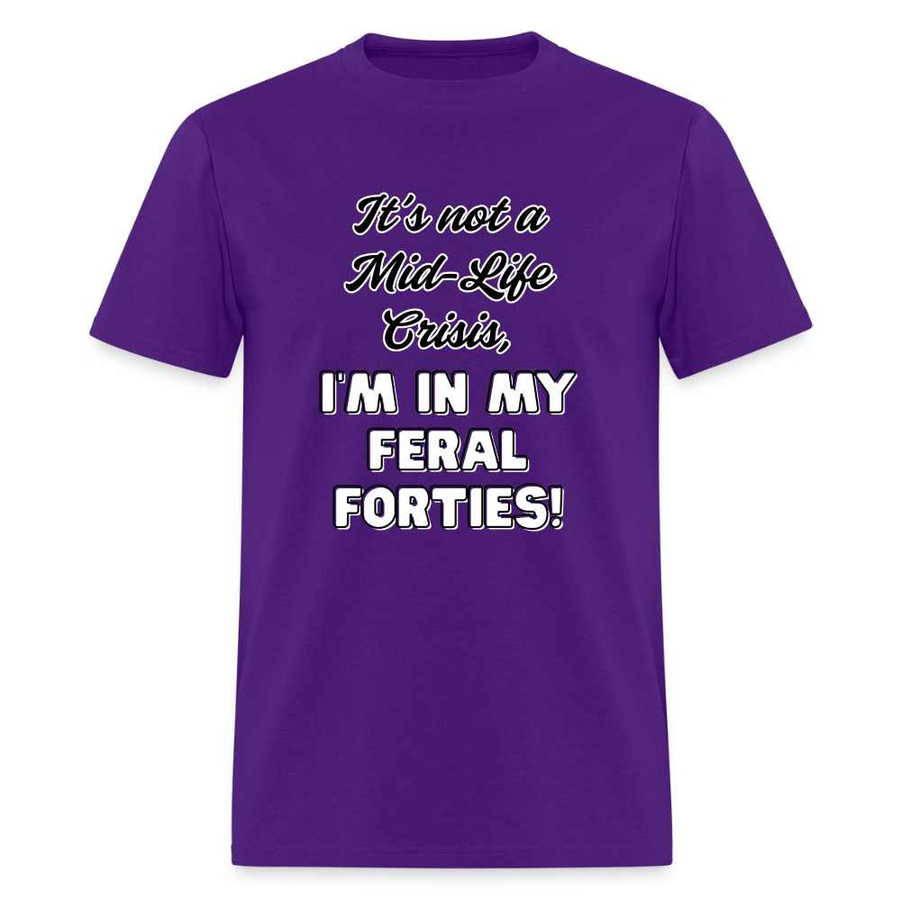 Feral Forties! T-Shirt | GILDAN 5000 - purple