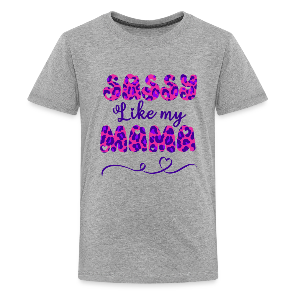 Girls Sassy Like My Mama T-Shirt - heather gray