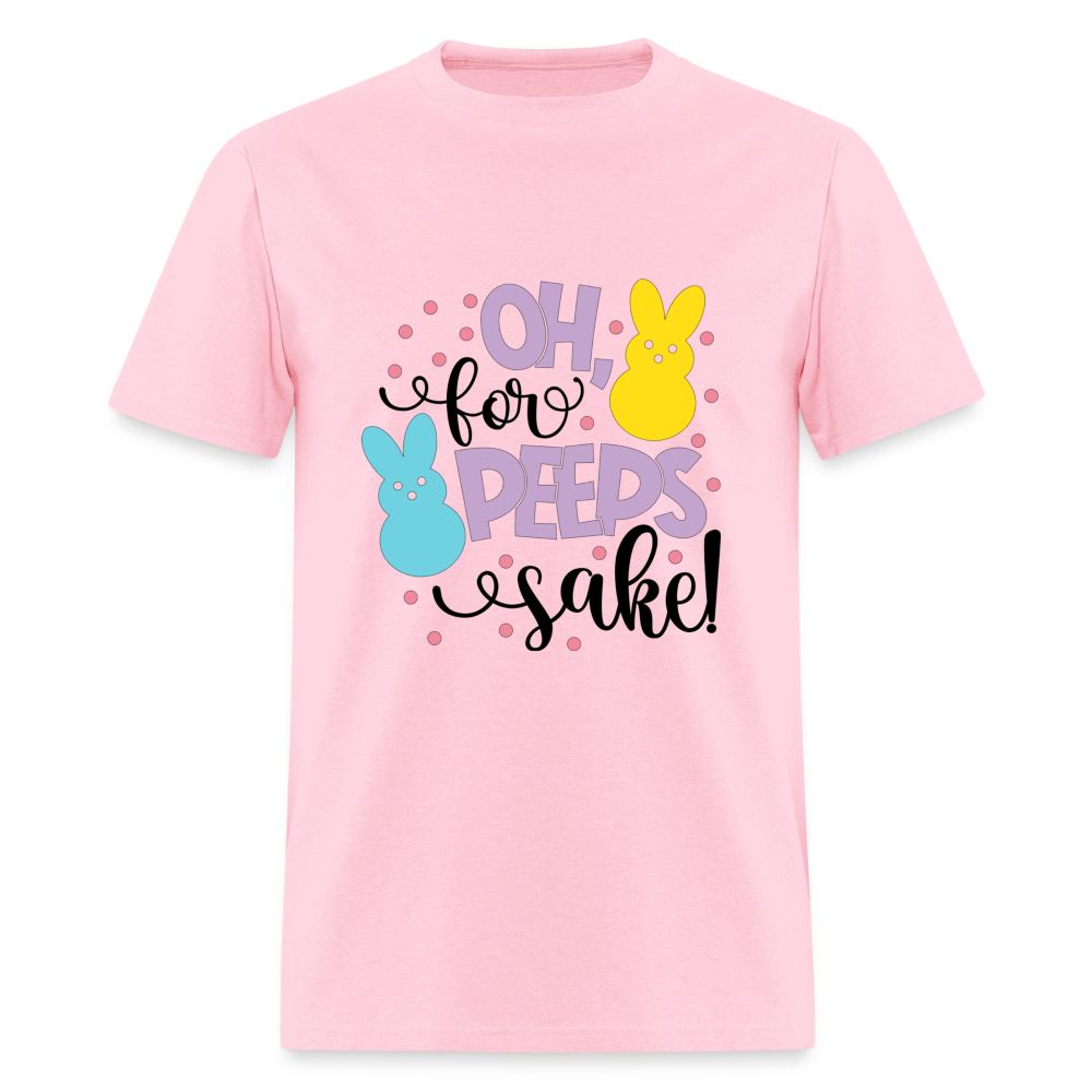 Oh For Peeps Sake T-Shirt | GILDAN 5000 - pink