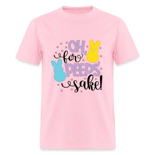 Oh For Peeps Sake T-Shirt | GILDAN 5000 - pink