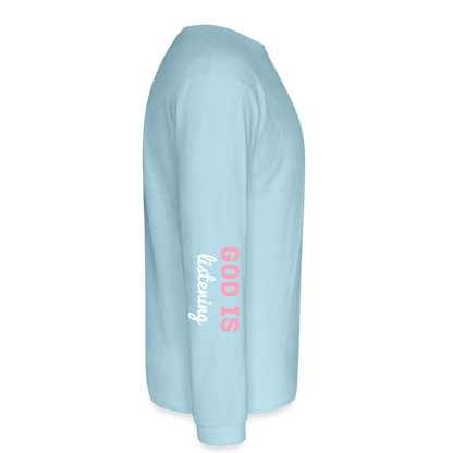 PRAY God is listening Long Sleeve T-Shirt - powder blue