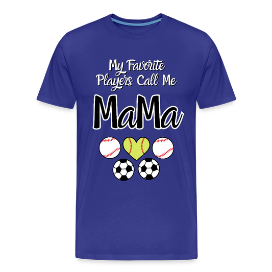Favorite Players Call Me MaMa Premium Adult T-Shirt - royal blue