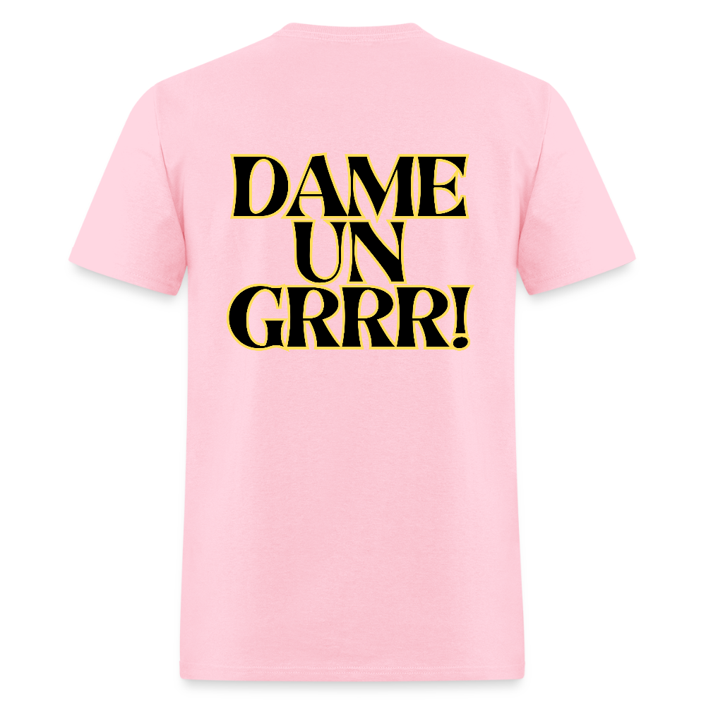 Solo  aquí por el tigre!  Dame un Grr! T-Shirt | GILDAN 5000 - pink