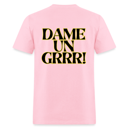 Solo  aquí por el tigre!  Dame un Grr! T-Shirt | GILDAN 5000 - pink